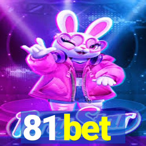 81 bet